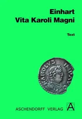 Einhard / Herrmann |  Vita Karoli Magni. Text (Latein) | Buch |  Sack Fachmedien