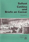 Sallust |  Catilina und Briefe an Caesar. Kommentar | Buch |  Sack Fachmedien