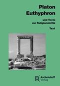 Platon / Frings |  Euthyphron und Texte zur Religionskritik | Buch |  Sack Fachmedien