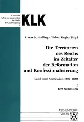 Schindling / Ziegler |  Die Territorien des Reiches im Zeitalter der Reformation und Konfessionalisierung.... / Der Nordosten | Buch |  Sack Fachmedien