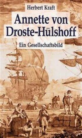 Kraft | Annette von Droste-Hülshoff. Ein Gesellschaftsbild | Buch | 978-3-402-03214-5 | sack.de