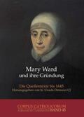 Dirmeier |  Mary Ward und ihre Gründung. Teil 1 bis Teil 4 / Mary Ward und ihre Gründung. Teil 2 | Buch |  Sack Fachmedien