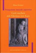 Kremer |  Kremer, K: Praegustatio naturalis sapientiae | Buch |  Sack Fachmedien