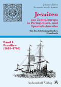 Meier |  Jesuiten aus Zentraleuropa in Portugiesisch- und Spanisch-Amerika.... / Brasilien | Buch |  Sack Fachmedien