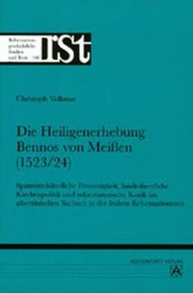 Volkmar |  Die Heiligenerhebung Bischof Bennos von Meißen | Buch |  Sack Fachmedien
