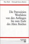 Ilisch / Kösters |  Die Patrozinien Westfalens von den Anfängen bis zum Ende des alten Reiches | Buch |  Sack Fachmedien