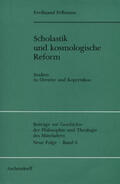 Fellmann |  Scholastik und kosmologische Reform | Buch |  Sack Fachmedien