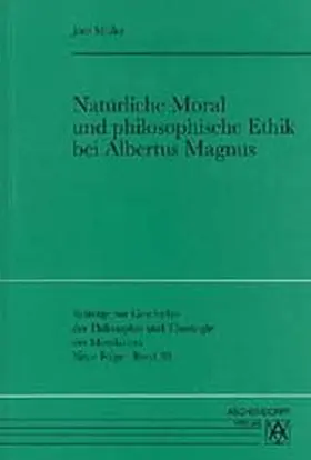 Müller |  Natürliche Moral und philosophische Ethik bei Albertus Magnus | Buch |  Sack Fachmedien