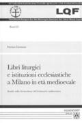 Carmassi |  Libri liturgici e istitutzioni ecclesiastiche a Milano in etá medioevale | Buch |  Sack Fachmedien