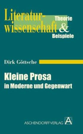 Göttsche | Kleine Prosa in Moderne und Gegenwart | Buch | 978-3-402-04173-4 | sack.de