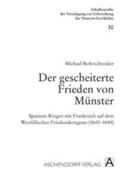 Rohrschneider |  Der gescheiterte Frieden von Münster | Buch |  Sack Fachmedien