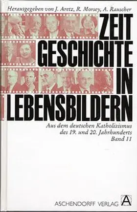 Aretz / Morsey / Rauscher |  Aus dem deutschen Katholizismus des 19. und 20. Jahrhunderts | Buch |  Sack Fachmedien