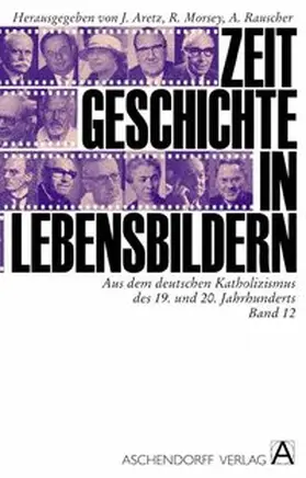 Aretz / Morsey / Rauscher |  Aus dem deutschen Katholizismus des 19 und 20. Jahrhunderts | Buch |  Sack Fachmedien