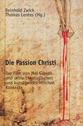 Zwick / Lentes |  Die Passion Christi | Buch |  Sack Fachmedien