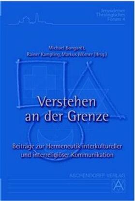 Bongardt / Kampling / Wörner |  Verstehen an der Grenze | Buch |  Sack Fachmedien
