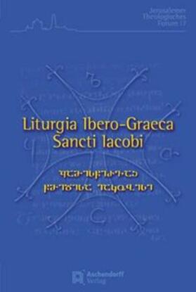 Verhelst |  Liturgia Ibero-Graeca Sancti lacobi | Buch |  Sack Fachmedien