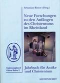 Ristow |  Neue Forschungen zu den Anfängen des Christentums im Rheinland | Buch |  Sack Fachmedien