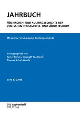 Bendel / Elisabeth / Thomas |  Jahrbuch für Kirchen- und Kulturgeschichte der Deutschen in Ostmittel- und Südosteuropa, Band 83-2025 | Buch |  Sack Fachmedien