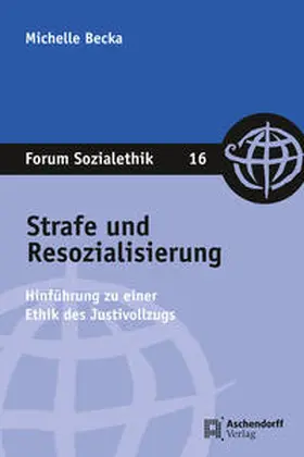 Becka |  Strafe und Resozialisierung | Buch |  Sack Fachmedien