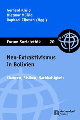 Kruip / Müßig / Zikesch |  Neo-Extraktivismus in Bolivien | Buch |  Sack Fachmedien