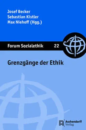 Becker / Kistler / Niehoff |  Grenzgänge der Ethik | Buch |  Sack Fachmedien