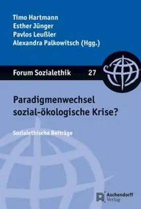 Hartmann / Jünger / Leußler |  Paradigmenwechsel sozial-ökologische Krise? | Buch |  Sack Fachmedien