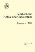 Blaauw / Löhr / Schöllgen |  Jahrbuch für Antike und Christentum Jahrgang 61- 2018 | Buch |  Sack Fachmedien