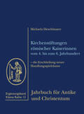 Dirschlmayer |  Kirchenstiftungen römischer Kaiserinnen vom 4. bis zum 6. Jahrhundert | Buch |  Sack Fachmedien