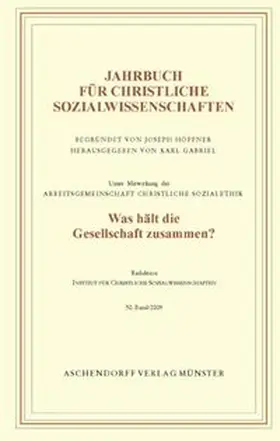 Gabriel |  Jahrbuch für christliche Sozialwissenschaften / Was hält die Gesellschaft zusammen? | Buch |  Sack Fachmedien