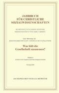 Gabriel |  Jahrbuch für christliche Sozialwissenschaften / Was hält die Gesellschaft zusammen? | Buch |  Sack Fachmedien