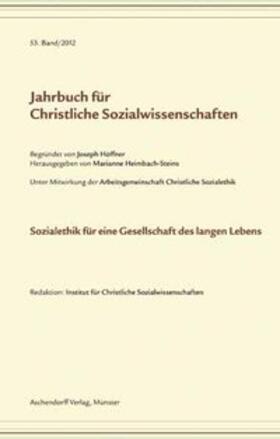 Heimbach-Steins |  Jahrbuch für christliche Sozialwissenschaften / Sozialethik für eine Gesellschaft des langen Lebens | Buch |  Sack Fachmedien