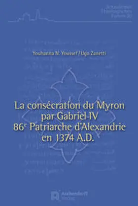 Nessim / Ugo |  La consécration du Myron par Gabriel IV, 86e patriarche d'Al | Buch |  Sack Fachmedien