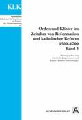 Jürgensmeier / Schwerdtfeger |  Orden und Klöster im Zeitalter von Reformation und Katholischer Reform 1500-1700. Band 3 | Buch |  Sack Fachmedien