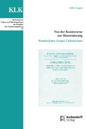 Leppin |  Von der Kontroverse zur Historisierung | eBook | Sack Fachmedien