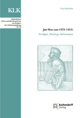 Machilek |  Jan Hus (um 1372–1415) | Buch |  Sack Fachmedien