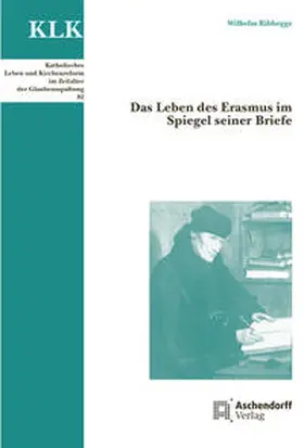 Ribhegge | Das Leben des Erasmus im Spiegel seiner Briefe | Buch | 978-3-402-11105-5 | sack.de