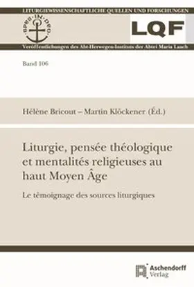 Bricout / Klöckener |  Liturgie, pensée théologique et mentalités religieuses au haut Moyen Âge | Buch |  Sack Fachmedien