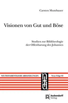 Mumbauer |  Visionen von Gut und Böse | Buch |  Sack Fachmedien