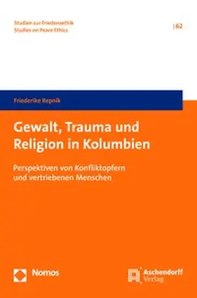 Repnik | Gewalt, Trauma und Religion in Kolumbien | Buch | 978-3-402-11724-8 | www.sack.de