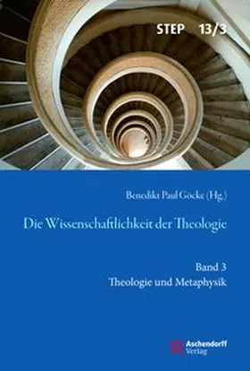 Pelz / Göcke |  Die Wissenschaftlichkeit der Theologie | Buch |  Sack Fachmedien