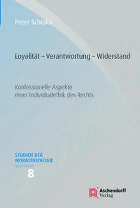 Schipka |  Loyalität - Verantwortung - Widerstand | Buch |  Sack Fachmedien