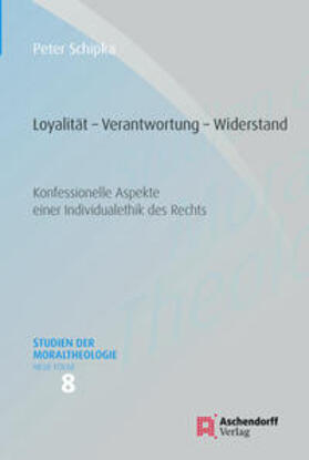 Schipka | Schipka, P: Loyalität - Verantwortung - Widerstand | Buch | 978-3-402-11931-0 | sack.de