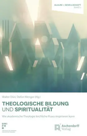 Dürr / Wenger |  Theologische Bildung und Spiritualität | Buch |  Sack Fachmedien