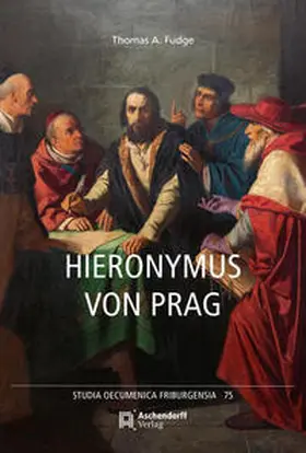 Fudge / Hallensleben / Ribordy |  Hieronymus von Prag | Buch |  Sack Fachmedien