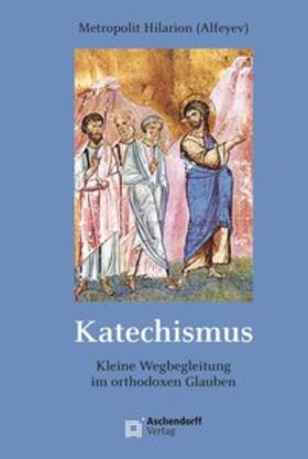 Alfeyev |  Katechismus | Buch |  Sack Fachmedien