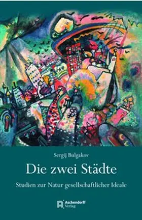 Bulgakov / Hallensleben |  Die zwei Städte | Buch |  Sack Fachmedien
