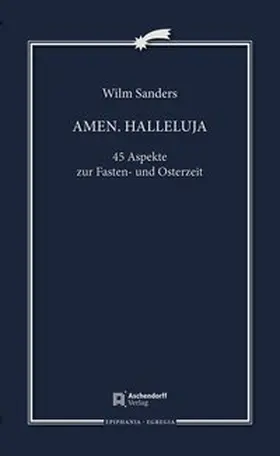 Sanders |  Amen. Halleluja | Buch |  Sack Fachmedien