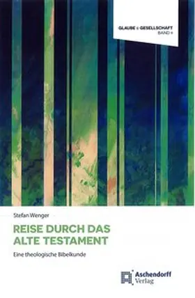 Wenger | Reise durch das Alte Testament | Buch | 978-3-402-12239-6 | www.sack.de
