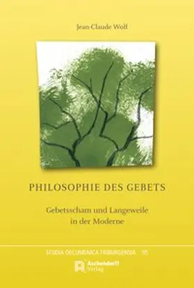 Wolf |  Philosophie des Gebets | Buch |  Sack Fachmedien