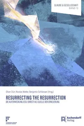 Dürr / Matter / Schliesser |  Resurrecting the Resurrection | Buch |  Sack Fachmedien